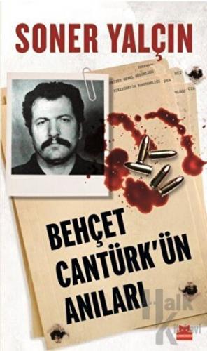 Behçet Cantürk'ün Anıları