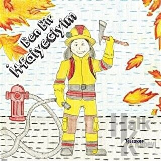Ben Bir İtfaiyeciyim - Halkkitabevi