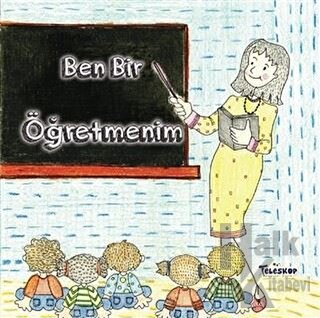 Ben Bir Öğretmenim - Halkkitabevi