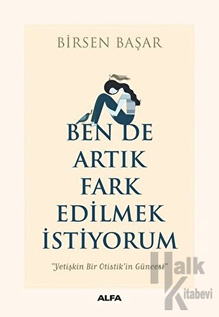 Ben de Artık Fark Edilmek İstiyorum