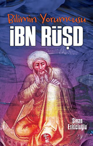 Bilimin Yorumcusu - İbn Rüşd