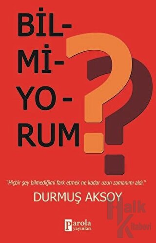 Bilmiyorum? - Halkkitabevi