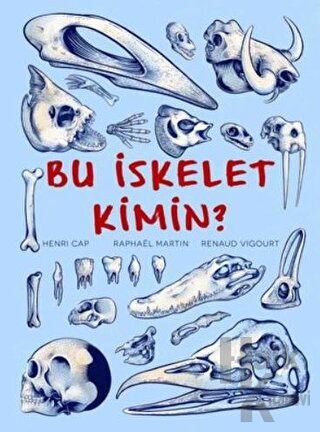 Bu İskelet Kimin?