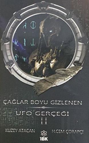Çağlar Boyu Gizlenen Ufo Gerçeği 2