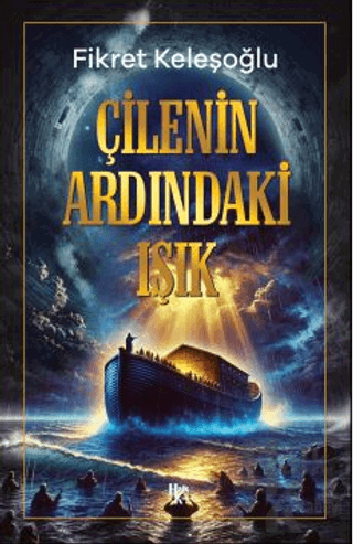 Çilenin Ardındaki Işık