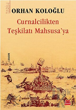 Curnalcilikten Teşkilatı Mahsusa’ya - Halkkitabevi