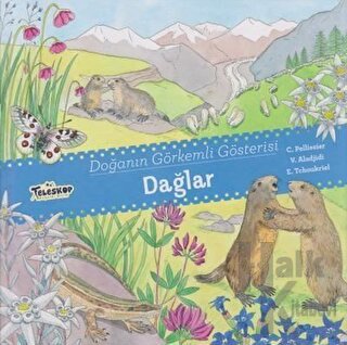 Dağlar - Doğanın Görkemli Gösterisi (Ciltli)