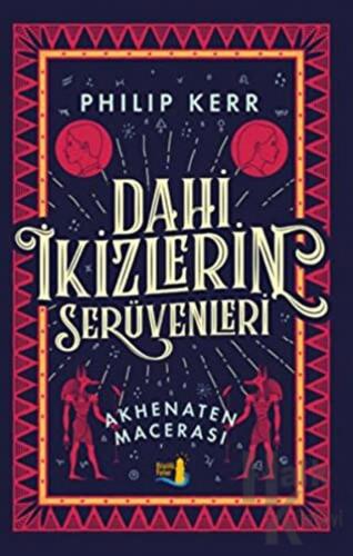 Dahi İkizlerin Serüvenleri - Akhenaten Macerası
