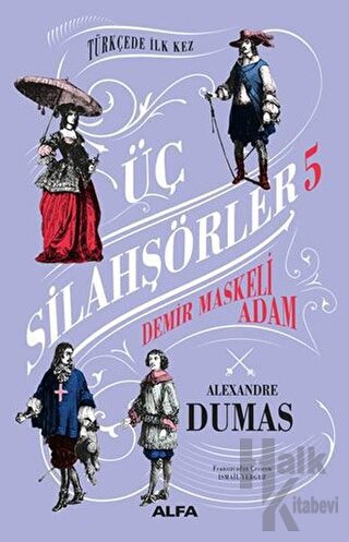 Demir Maskeli Adam - Üç Silahşörler 5 (Ciltli)