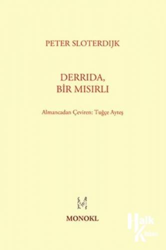 Derrida, Bir Mısırlı
