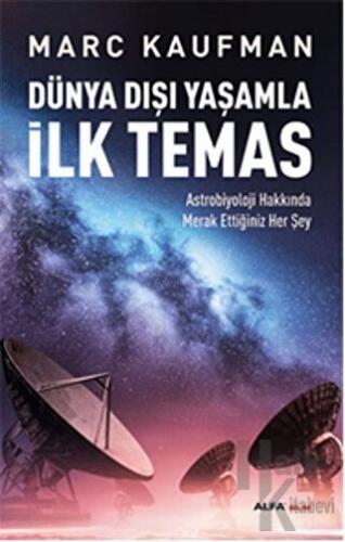 Dünya Dışı Yaşamla İlk Temas