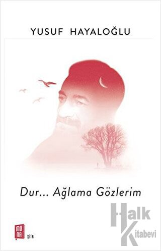 Dur... Ağlama Gözlerim - Halkkitabevi