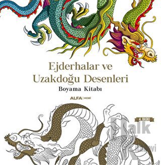 Ejderhalar ve Uzakdoğu Desenleri Boyama Kitabı - Halkkitabevi