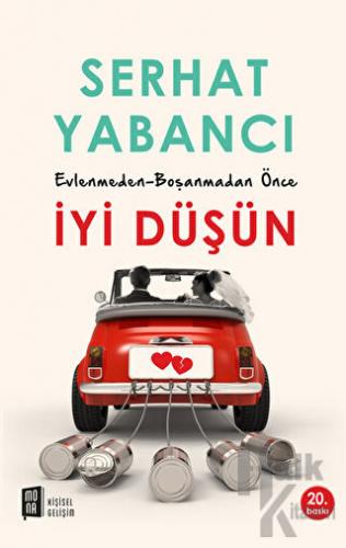 Evlenmeden - Boşanmadan Önce İyi Düşün