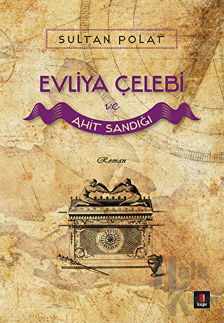 Evliya Çelebi ve Ahit Sandığı - Halkkitabevi
