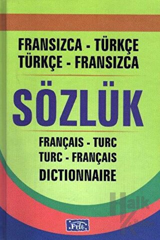 Fransızca-Türkçe / Türkçe-Fransızca Sözlük (Ciltli)