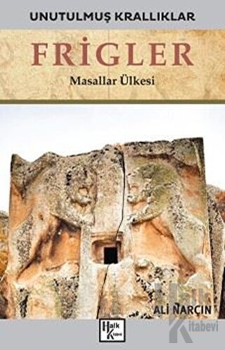 Frigler - Unutulmuş Krallıklar