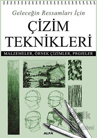 Geleceğin Ressamları İçin Çizim Teknikleri