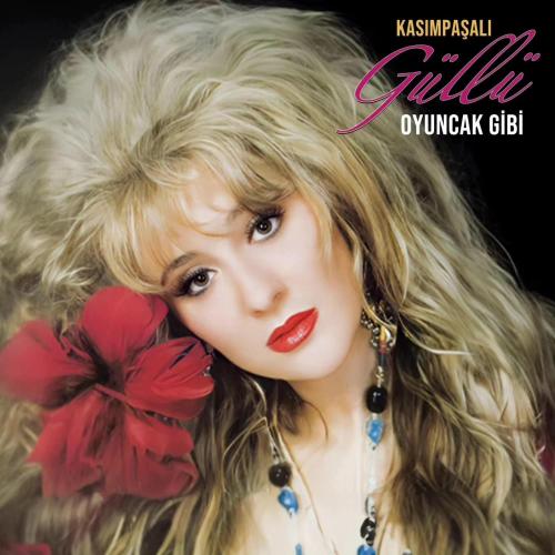 Güllü - Oyuncak Gibi (Plak)