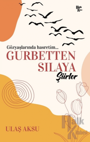 Gurbetten Sılaya Şiirler