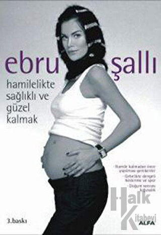 Hamilelikte Sağlıklı Ve Güzel Kalmak - Halkkitabevi
