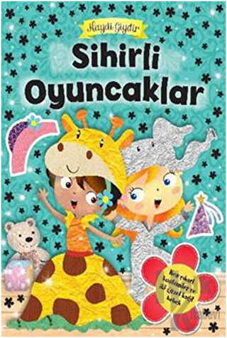 Haydi Giydir - Sihirli Oyuncaklar - Halkkitabevi