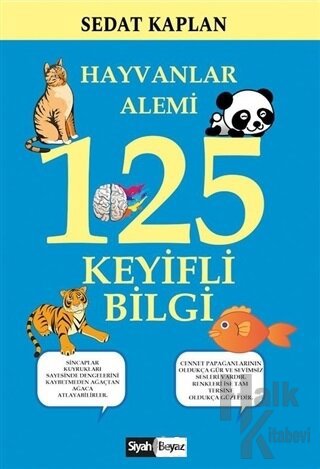 Hayvanlar Alemi 125 Keyifli Bilgi - Halkkitabevi