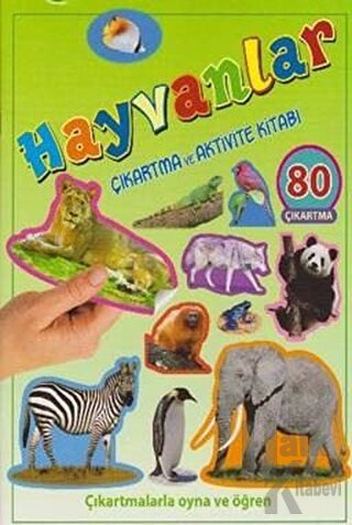 Hayvanlar - Çıkartma ve Aktivite Kitabı - Halkkitabevi