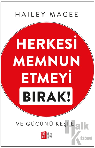Herkesi Memnun Etmeyi Bırak