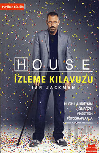House İzleme Kılavuzu