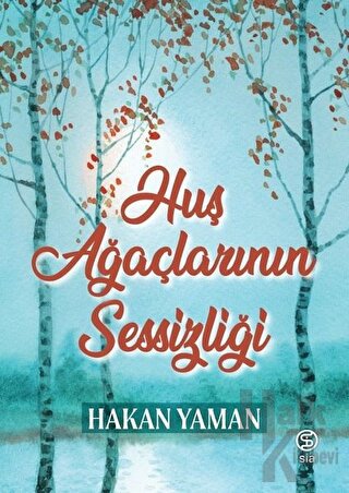 Huş Ağaçlarının Sessizliği