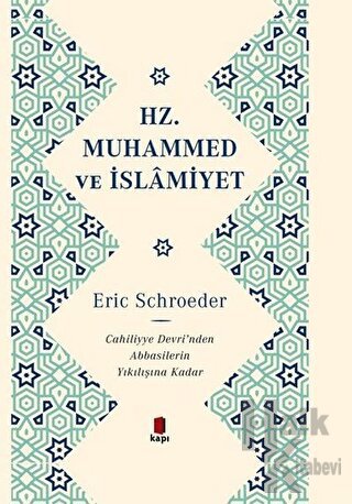 Hz. Muhammed ve İslamiyet (Ciltli)