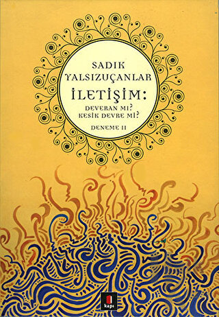 İletişim: Deveran mı? Kesik Devre mi?