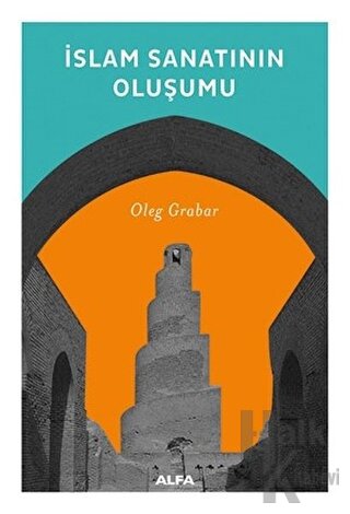 İslam Sanatının Oluşumu - Halkkitabevi