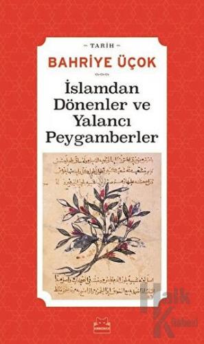 İslamdan Dönenler ve Yalancı Peygamberler