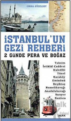 İstanbul’un Gezi Rehberi - 2 Günde Pera ve Boğaz