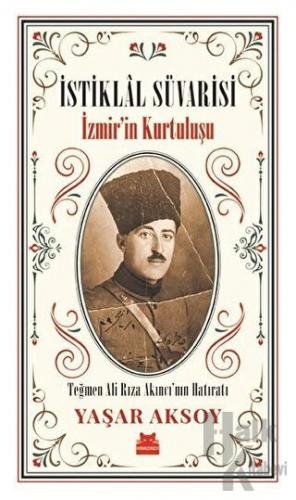 İstiklal Süvarisi - İzmir’in Kurtuluşu