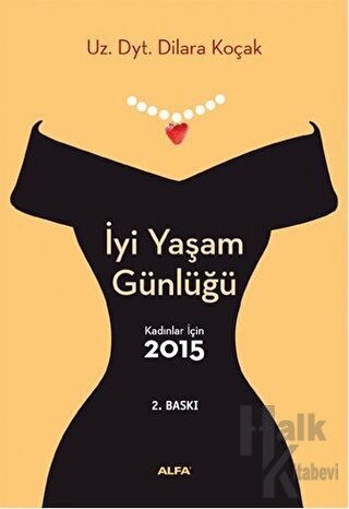 İyi Yaşam Günlüğü : Kadınlar İçin 2015