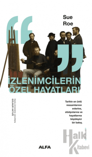 İzlenimcilerin Özel Hayatları