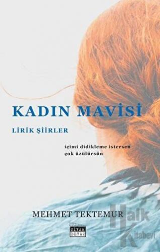 Kadın Mavisi - Lirik Şiirler - Halkkitabevi