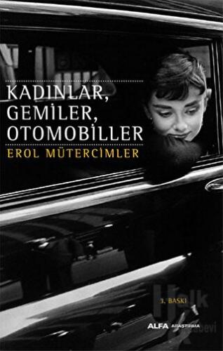 Kadınlar, Gemiler, Otomobiller - Halkkitabevi