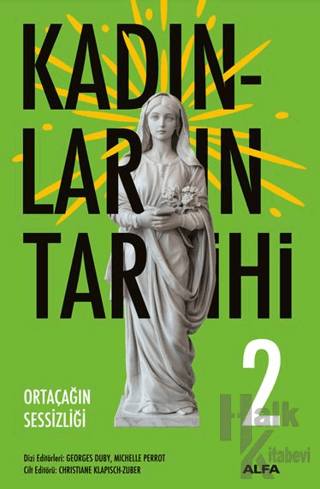 Kadınların Tarihi 2 - Ortaçağın Sessizliği (Ciltli)