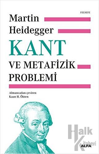 Kant ve Metafizik Problemi (Ciltli)