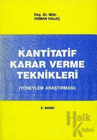 Kantitatif Karar Verme Teknikleri (Yöneylem Araştırması)