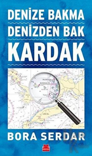 Kardak - Denize Bakma Denizden Bak - Halkkitabevi