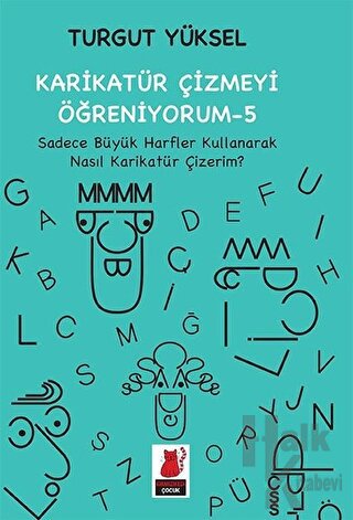 Karikatür Çizmeyi Öğreniyorum - 5 Sadece Büyük Harfler Kullanarak Nasıl Karikatür Çizerim?