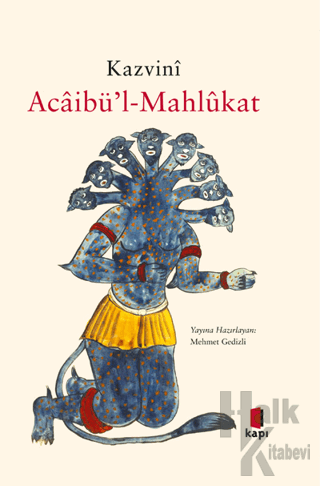 Kazvini Acaibü’l-Mahlükat (Ciltli)