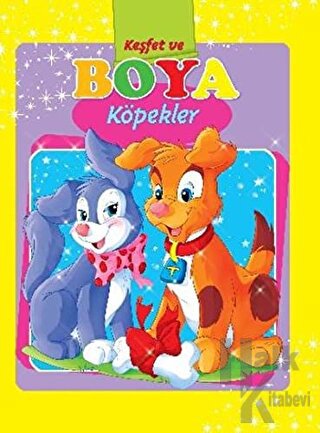 Keşfet ve Boya - Köpekler - Halkkitabevi