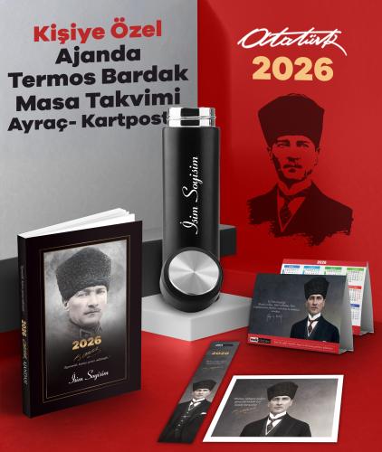 Kişiye Özel 2026 Atatürk Komutan Ajanda - Termos - Kartpostal - Masa Takvimi ve Ayraç