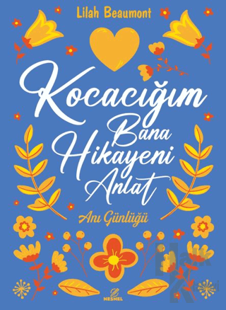Kocacığım Bana Hikayeni Anlat (Ciltli) - Halkkitabevi